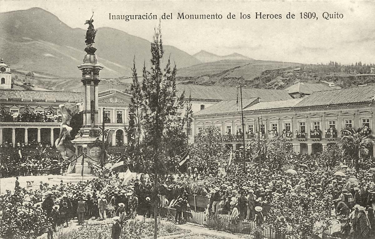 Quito. Inauguración del Monumento de los Héroes de 1809