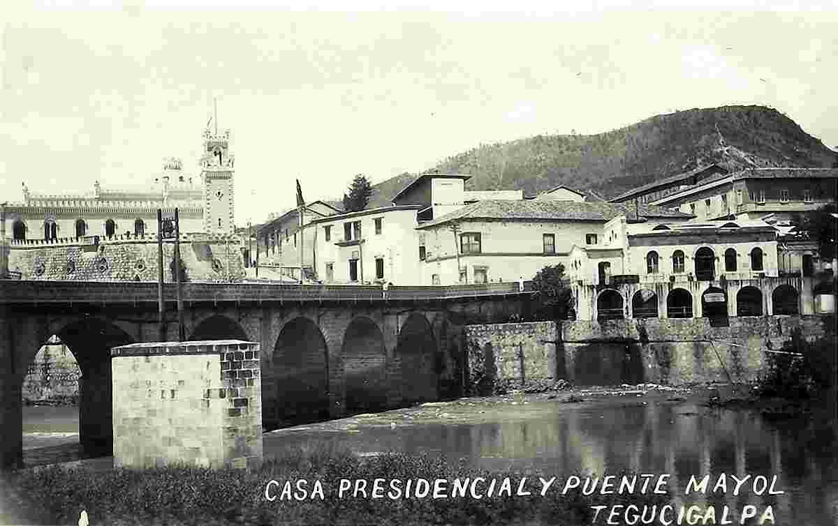 Tegucigalpa. Presidential house, Mayol bridge, 1920s