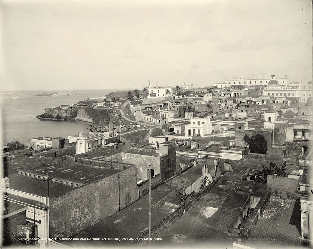 San Juan. Casa Blanca, the barracks and harbor entrance, circa 1900