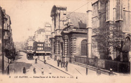 Le Havre. L'Église Notre-Dame et la rue de Paris, 1910