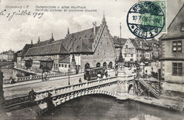 Strasbourg. Rabenbrücke und altes Kaufhaus - Pont du Corbeau et ancienne douane, 1909
