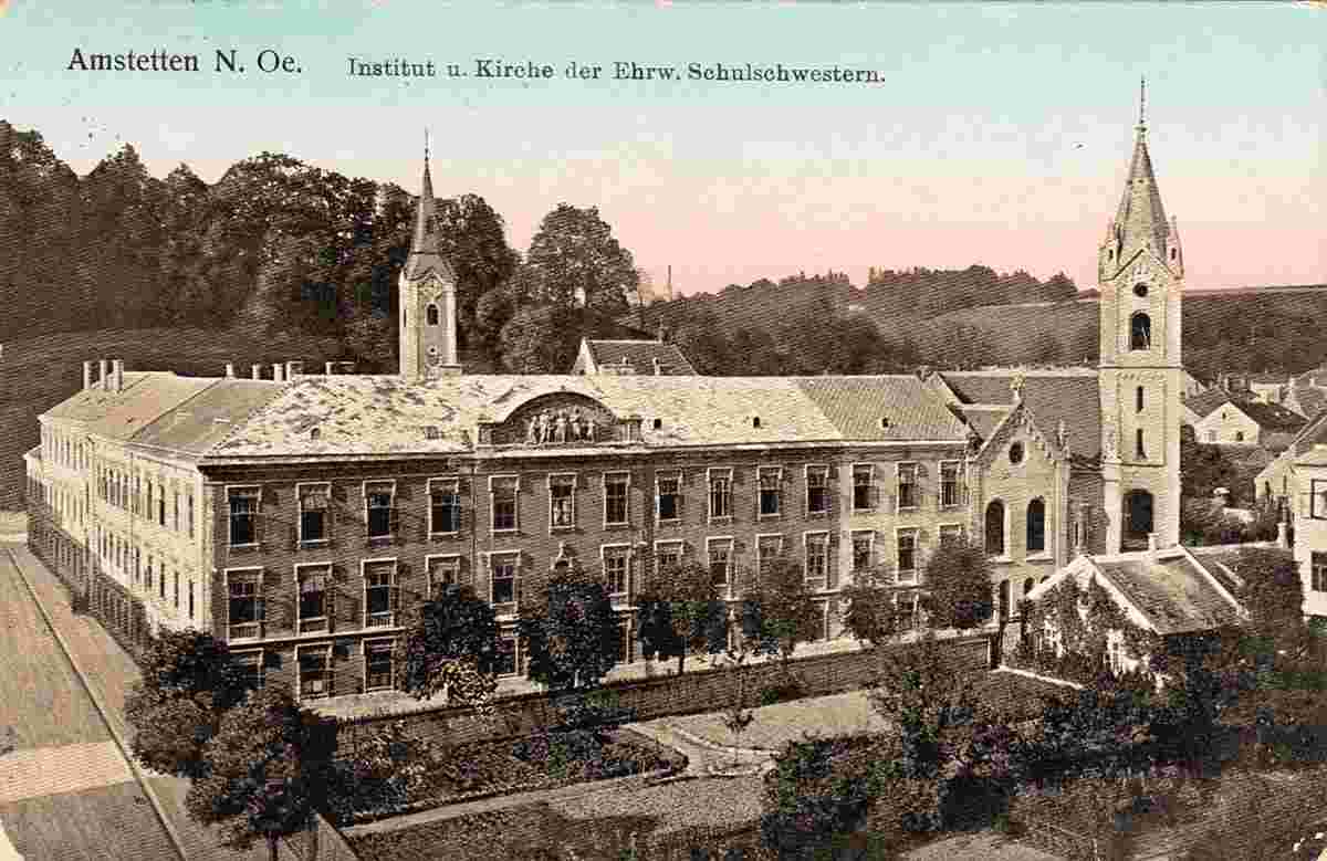 Amstetten. Mädchenschule der Ehrwürdigen Schwestern mit Kirche, 1918