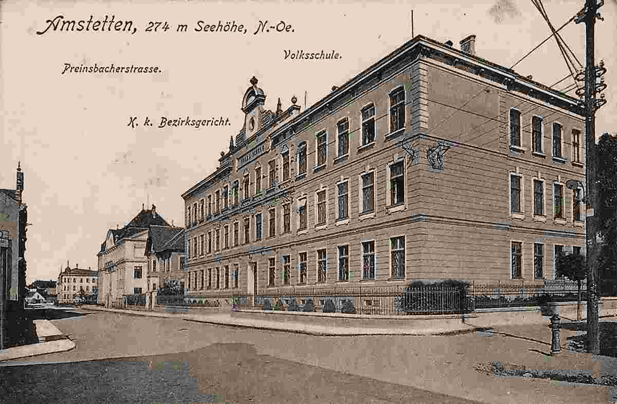 Amstetten. Preinsbacher Straße, Volksschule, Bezirksgericht, 1917