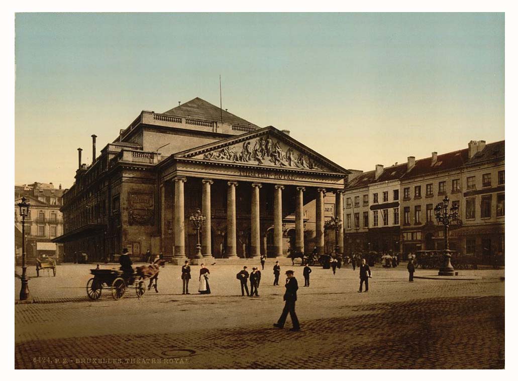 Bruxelles (Brussel). Royal Theatre, before 1900