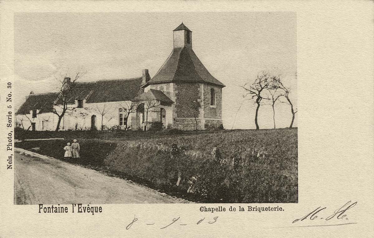 Fontaine-l'Évêque. Chapelle de la Briqueterie, 1903