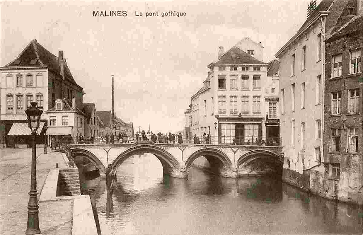 Malines. Le Pont Gothique