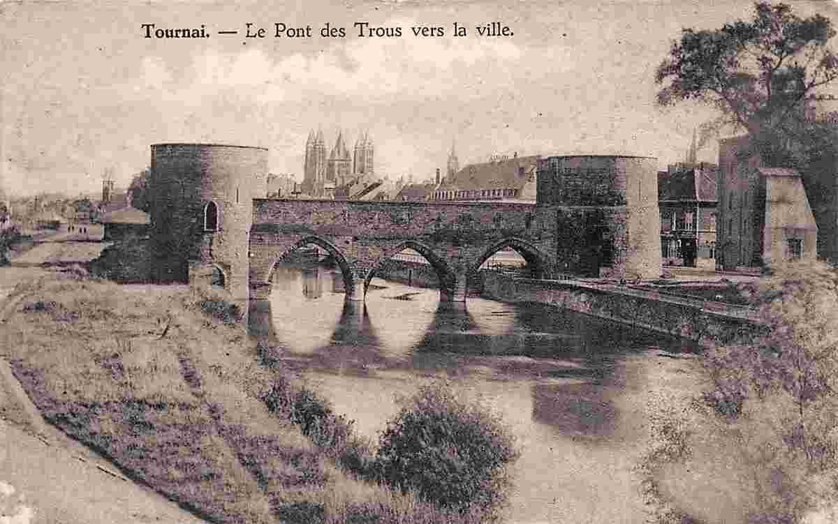 Tournai. Bridge of Holes towards the city, 1904