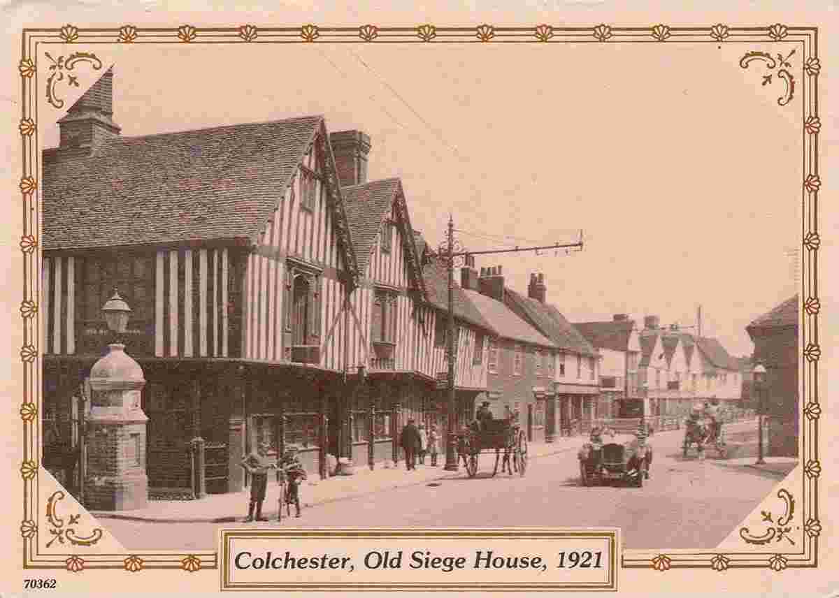 Colchester. Old Siege House, 1921