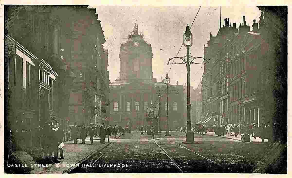 Liverpool. Castle Street and Town Hall, 1907