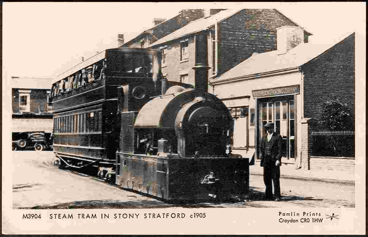 Milton Keynes. Stony Stratford - Steam Tram, 1905