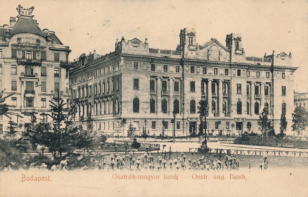 Budapest. Austrian-Hungarian Bank - Osztrák-Magyar Bank