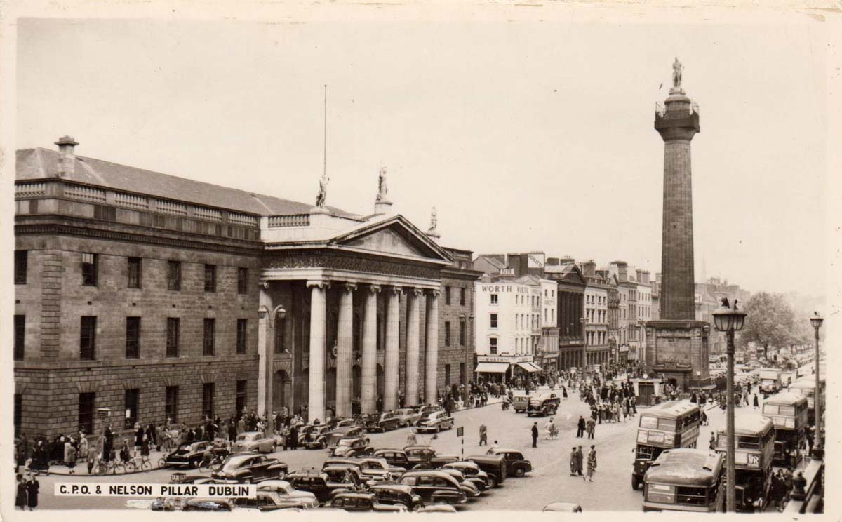 Dublin. Sackville street, General Post Office and Nelson's Pillar