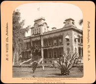 Honolulu. The executive building, former palace of Queen Liliuokalani, 1902
