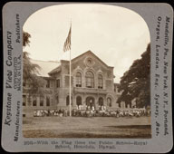 Honolulu. With the flag goes the public school - Royal School, 1916